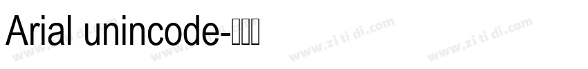 Arial unincode字体转换